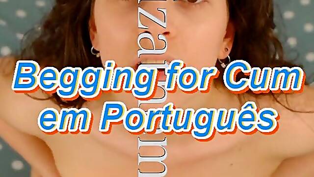Begging for Cum in Portuguese - teaser