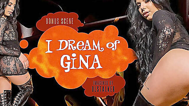 I Dream of Gina